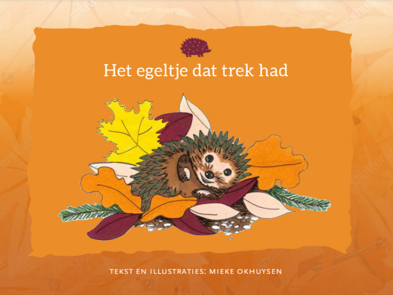 ‘Het egeltje dat trek had’